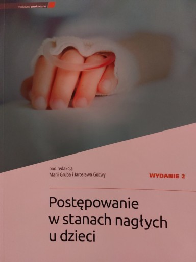 Zdjęcie oferty: Postępowanie w stanach nagłych u dzieci