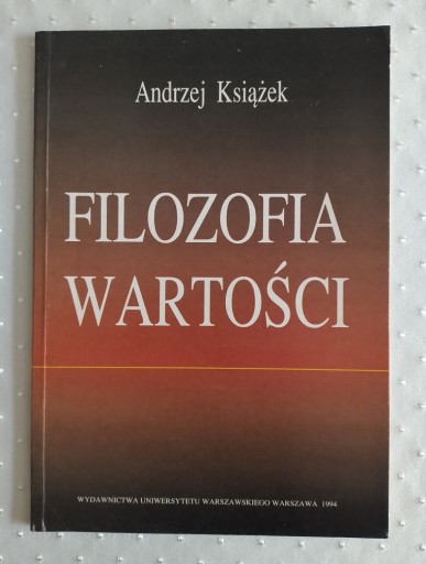 Zdjęcie oferty: FILOZOFIA WARTOŚCI - Andrzej Książek