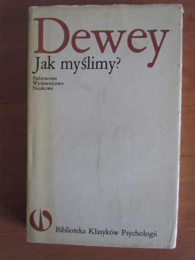 Zdjęcie oferty: John Dewey :  Jak myślimy? 