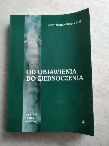 Zdjęcie oferty: Od objawienia do zjednoczenia 