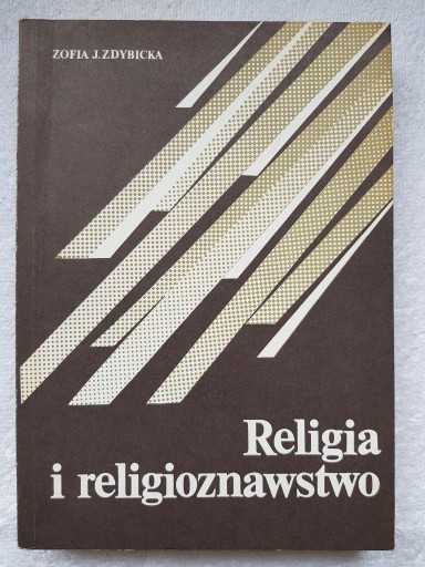 Zdjęcie oferty: Zofia J. Zdybicka - Religia i religioznawstwo