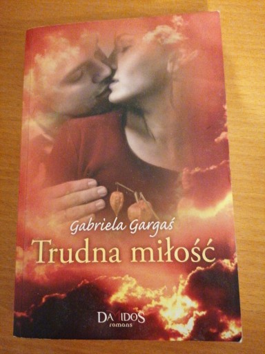 Zdjęcie oferty: Trudna miłość Gabriela Gargaś