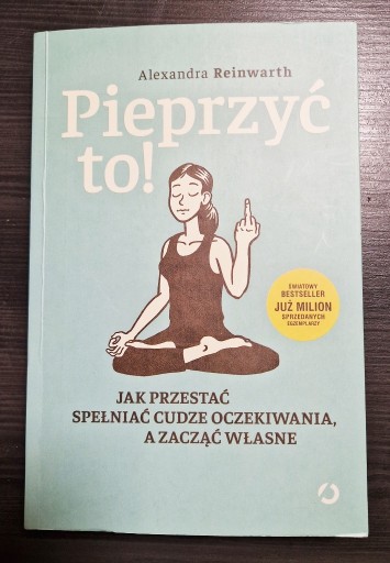 Zdjęcie oferty: Pieprzyć to! - Alexandra Reinwarth