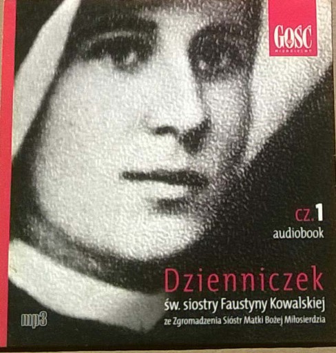 Zdjęcie oferty: Faustyna Kowalska Dzienniczek Płyta CD Część 1