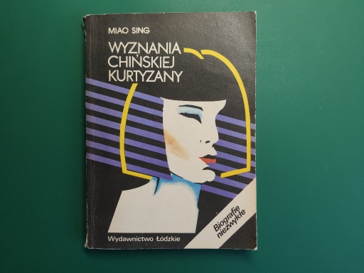 Zdjęcie oferty: Wyznania chińskiej kurtyzany - Miao Sing