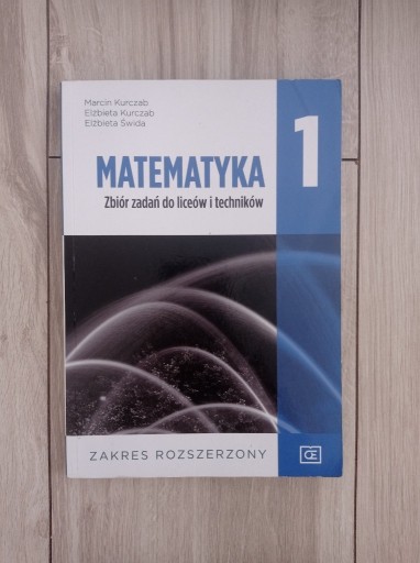 Zdjęcie oferty: Matematyka 1 Zbiór zadań do liceów i techników Zakres rozszerzony