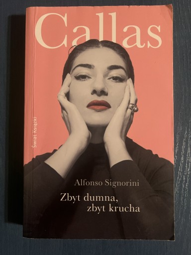 Zdjęcie oferty: Callas Zbyt dumna, zbyt krucha Alfonso Signorini