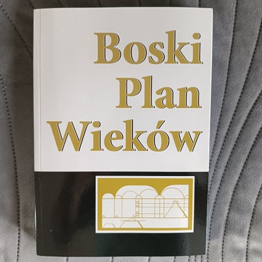 Zdjęcie oferty: Książka - poradnik "Boski Plan Wieków"