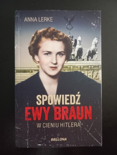 Zdjęcie oferty: Spowiedź Ewy Braun.