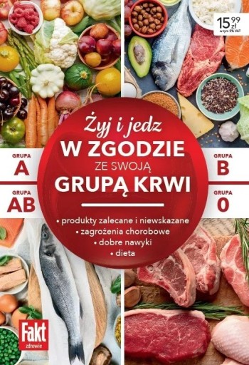 Zdjęcie oferty: ŻYJ I JEDZ W ZGODZIE ZE SWOJĄ GRUPĄ KRWI