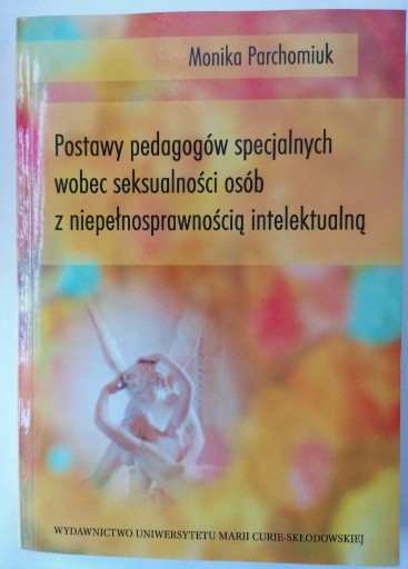 Zdjęcie oferty: Parchomiuk M.-Postawy pedagogów specjalnych wobec 