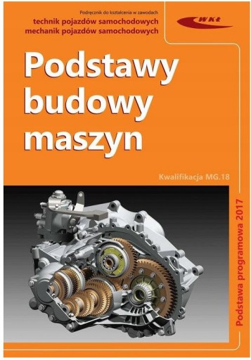 Zdjęcie oferty: Podstawy Budowy Maszyn WKŁ Podręcznik