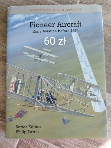 Zdjęcie oferty: Książka Pioneer Aircraft Philip Jarrett