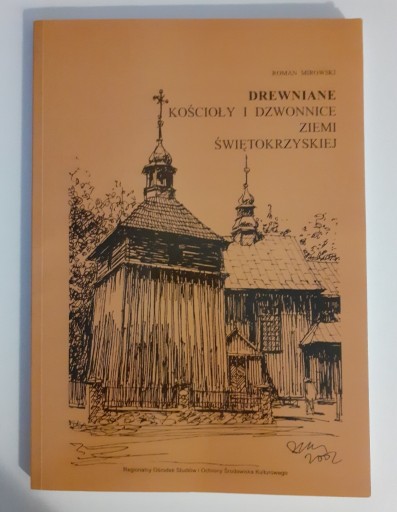 Zdjęcie oferty: Drewniane kościoły i dzwonnice Ziemi Świętokrzyski