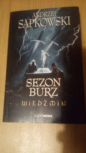 Zdjęcie oferty: Andrzej Sapkowski - Wiedźmin Sezon Burz