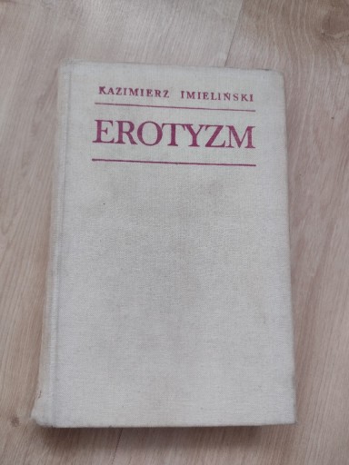 Zdjęcie oferty: Erotyzm. Kazimierz Imieliński