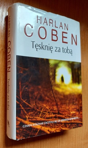 Zdjęcie oferty: Harlan Coben - Tęsknię za Tobą, twarda okładka