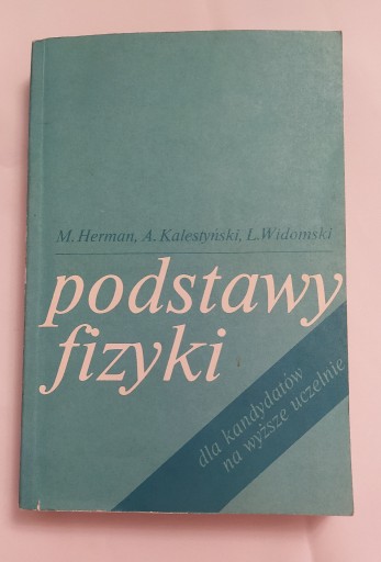 Zdjęcie oferty: PODSTAWY FIZYKI dla kandydatów na wyższe uczelnie