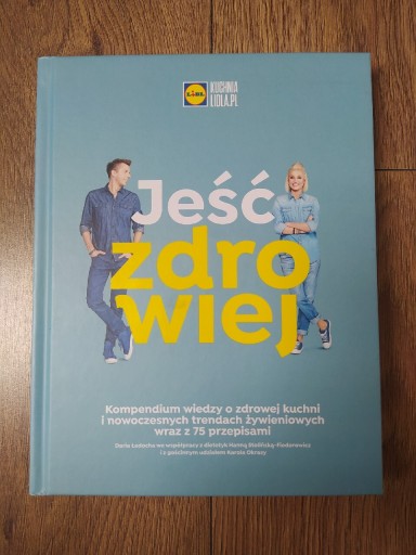 Zdjęcie oferty: Kuchnia LIDLA - Jeść zdrowiej