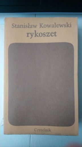 Zdjęcie oferty: Stanisław Kowalewski RYKOSZET