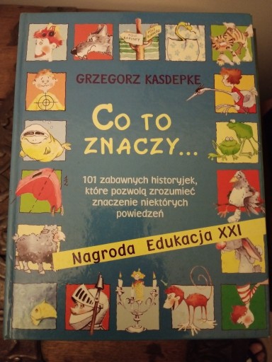 Zdjęcie oferty: Co to znaczy... 101 zabawnych historyjek