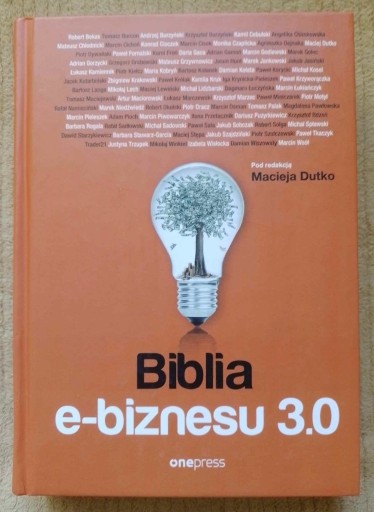 Zdjęcie oferty: "Biblia e-Biznesu 3.0" Maciej Dutko