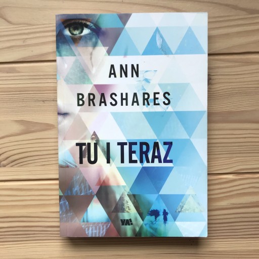 Zdjęcie oferty: Tu i teraz, Ann Brashares