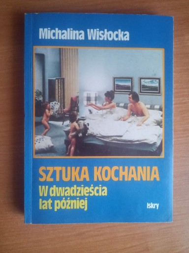 Zdjęcie oferty: Sztuka kochania w 20 lat później M. Wisłocka