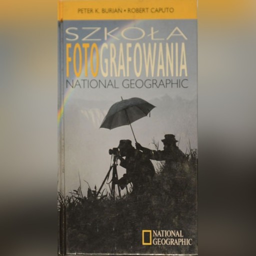 Zdjęcie oferty: Szkoła fotografowania National Geographic