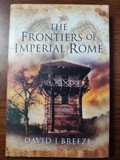 Zdjęcie oferty: THE FRONTIERS OF IMPERIAL ROME David J. Breeze