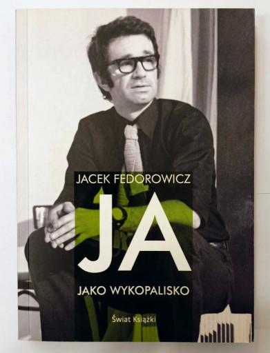 Zdjęcie oferty: Ja jako wykopalisko - Jacek Fedorowicz