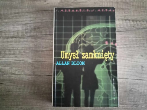 Zdjęcie oferty: Alan Bloom Umysł Zamknięty