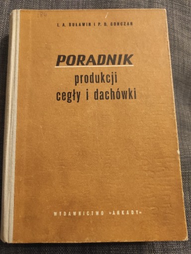 Zdjęcie oferty: Poradnik produkcji cegły i dachówki - Buławin