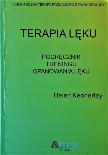 Zdjęcie oferty: Terapia lęku Podręcznik treningu Kennerley UNIKAT