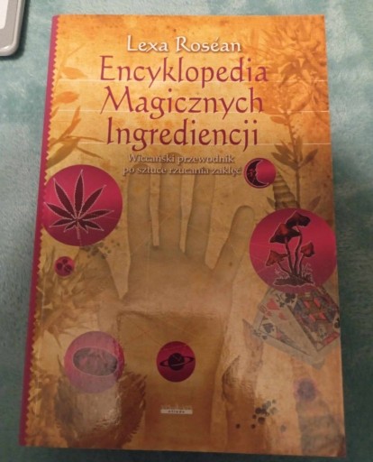 Zdjęcie oferty: Encyklopedia Magicznych Ingrediencji -Lexa Rosean