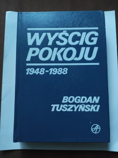 Zdjęcie oferty: Książka Wyścig Pokoju 1948-1988 Kolarstwo 