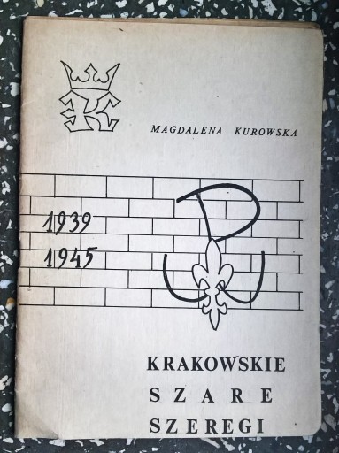 Zdjęcie oferty: Szare Szeregi w Krakowie podczas II wojny światowe