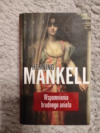 Zdjęcie oferty: Wspomnienia brudnego anioła Henning Mankell 