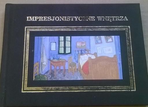 Zdjęcie oferty: Impresjonistyczne wnętrza Impresjonizm Malarstwo