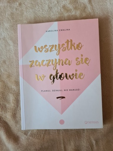 Zdjęcie oferty: Wszystko zaczyna się w głowie 