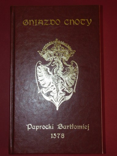 Zdjęcie oferty: Gniazdo cnoty Paprocki Bartłomiej 1578