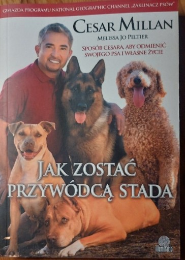 Zdjęcie oferty: Cesar Millan - Jak zostać przywódcą stada