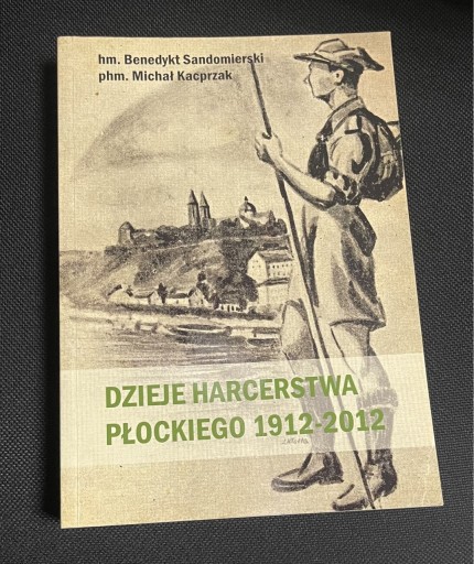 Zdjęcie oferty: DZIEJE HARCERSTWA PŁOCKIEGO 1912-2012 autografy