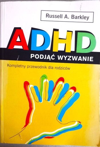 Zdjęcie oferty: ADHD Podjąć wyzwanie Russel A. Barkley