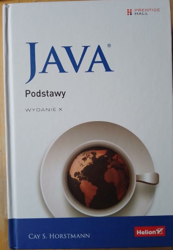 Zdjęcie oferty: Cay S. Horstmann - JAVA Podstawy wyd. X