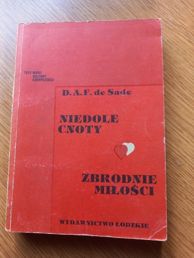 Zdjęcie oferty: D.A.F de Sade Niedole cnoty zbrodnie miłości