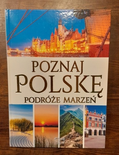 Zdjęcie oferty: Poznaj Polskę Podróże marzeń