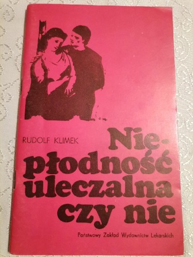 Zdjęcie oferty: Niepłodność uleczalna czy nie R. Klimek 