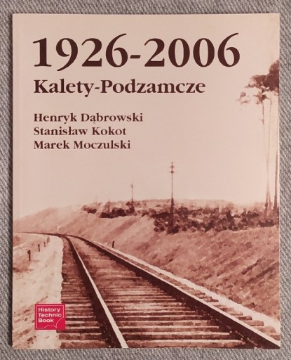 Zdjęcie oferty: KALETY-PODZAMCZE 1926-2006 Dąbrowski, Kokot