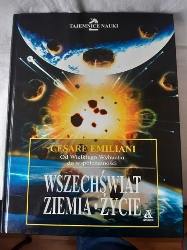 Zdjęcie oferty: Wszechświat. Ziemia. Zycie - Cesare Emiliani